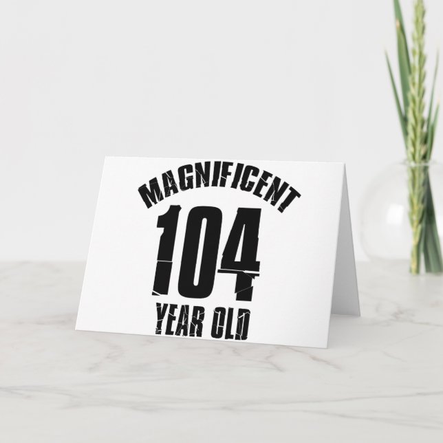 TRENDING 104 YEAR OLD BIRTHDAY DESIGNS CARD (Front)