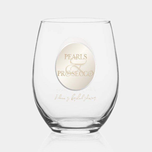 Trendy Ampersand Pearls & Prosecco Bridal Shower Stemless Wine Glass (Front)