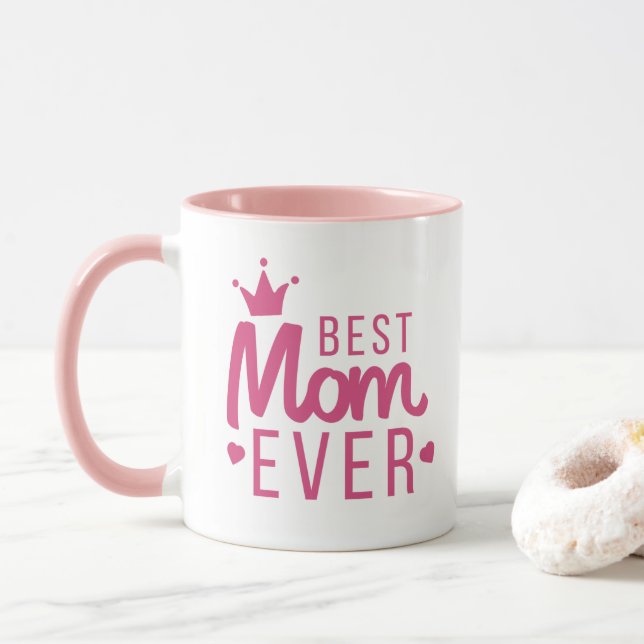 Trendy Best Mum Ever Pink Typography Mug (With Donut)