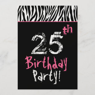 Trendy Black White Pink Zebra 25th Birthday Invitation