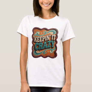Trendy Blue KEEPIN' IT CRAZY Print T-Shirt