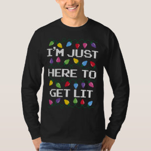 Trendy Christmas I'm Just Here To Get Lit Christma T-Shirt