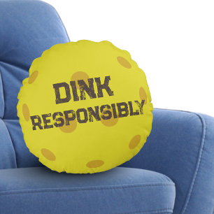 Trendy Classic Pickleball Funny Dink Responsibly Round Cushion