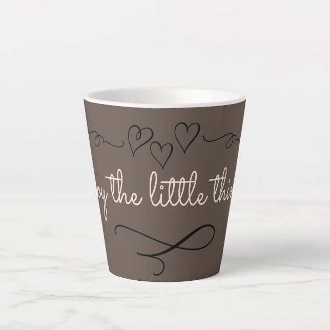Trendy Enjoy The Little Things Brownish Latte Mug (Front)