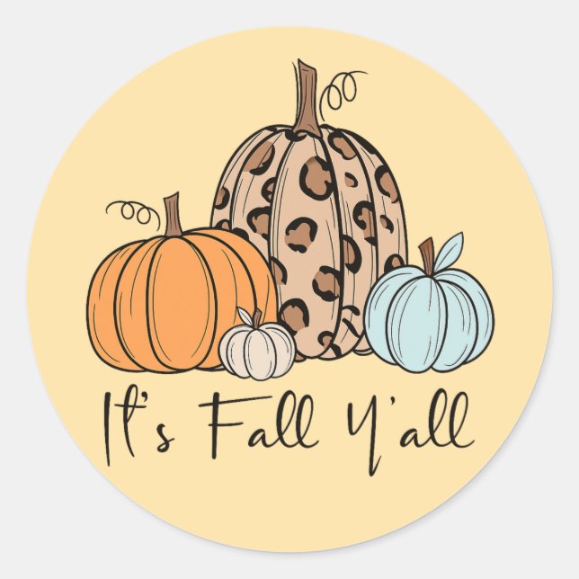 Trendy Fall Pumpkin | “It’s Fall Y’all” Quote Classic Round Sticker (Front)