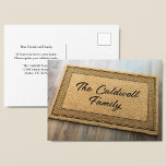 Trendy Family Name Front Doormat Custom Moving Postcard<br><div class="desc">This cute change of address postcard features a welcome front door mat with your personalised family name on the front. Our family has moved to a new home, please update your address book. Just fill out the back of these moving postcards with your custom information to send out to your...</div>