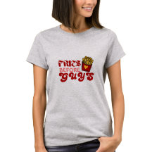 Trendy Fries Before Guys Tee for Women - Cute