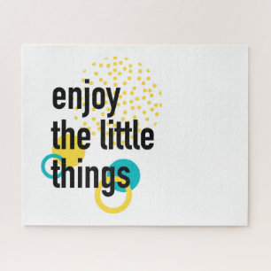 Trendy fun happy design of Enjoy the Lıttle Things Jigsaw Puzzle