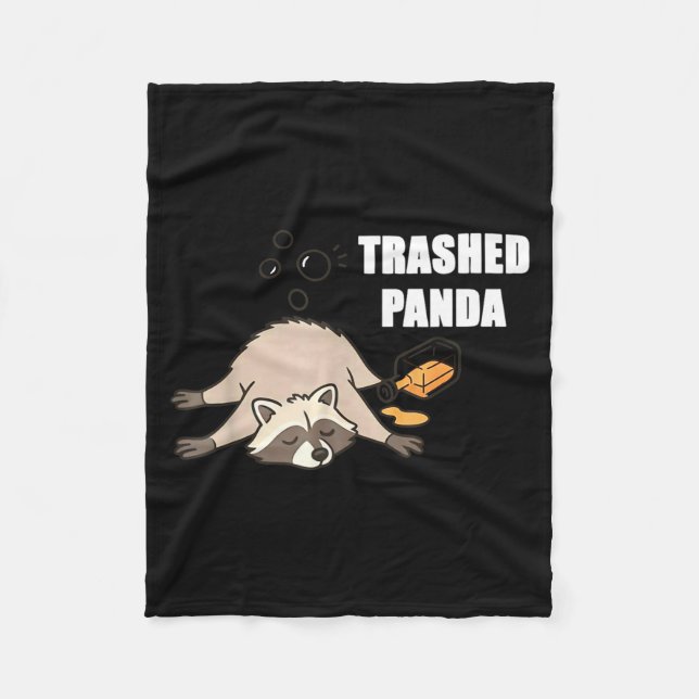 Trendy Funny Trashed Panda Drunk Raccoon Lovers Me Fleece Blanket (Front)