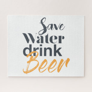 Trendy, funny, urban design Save Water Drink Beer Jigsaw Puzzle
