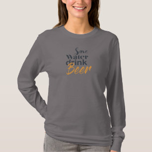 Trendy, funny, urban design Save Water Drink Beer T-Shirt