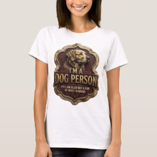 Trendy Gold I'M A DOG PERSON Modern Design T-Shirt