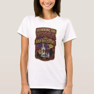 Trendy Gold RUNNING ON VODKA AND BAD DECISIONS T-Shirt