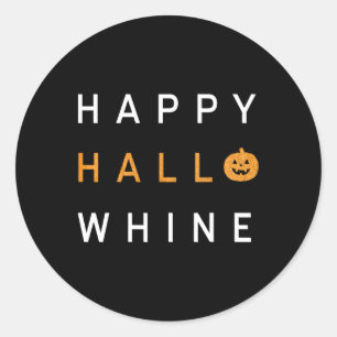 Trendy Halloween Happy Hello Whine Classic Round Sticker