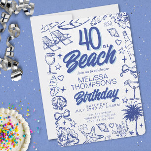 Trendy Hand Drawn Doodle 40 Is A Beach Birthday Invitation