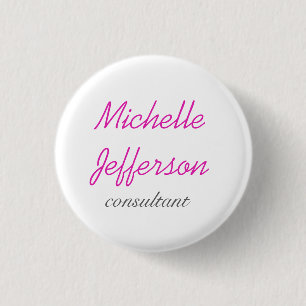 Trendy Handwriting Pink White Clean 3 Cm Round Badge