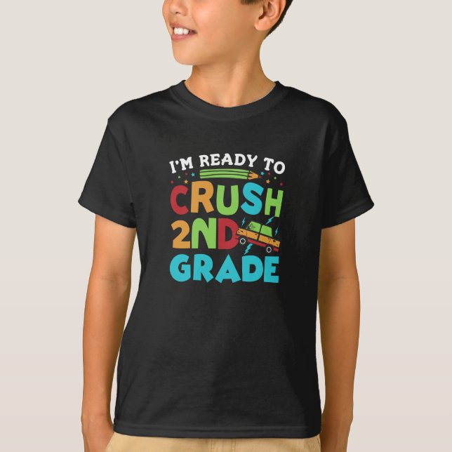 Trendy I Am Ready to Crush 2nd Grade Typography  T-Shirt (Front)