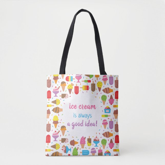 Trendy Ice Cream Is Always A Good Idea Tote Bag (Front)