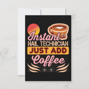 Trendy Instant Nail Technician Coffee Quote Card