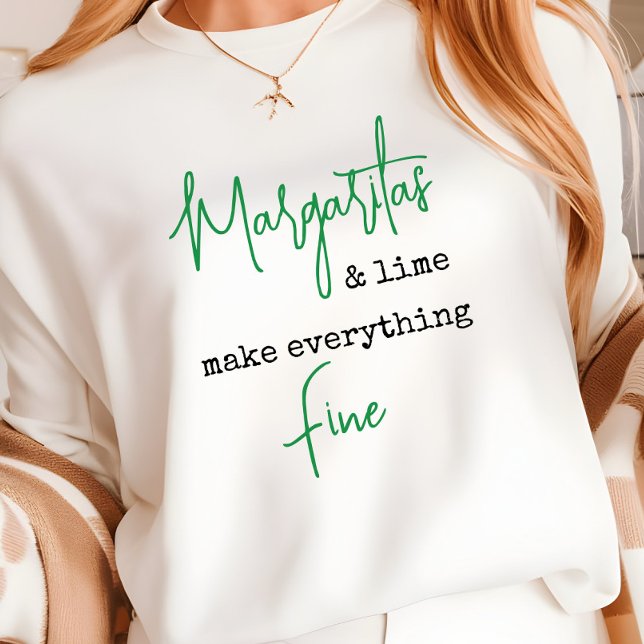 Trendy Margaritas and Lime Make Everything Fine T-Shirt (Creator Uploaded)