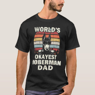 Trendy Mens Worlds Okayest Doberman Dad Vintage Re T-Shirt