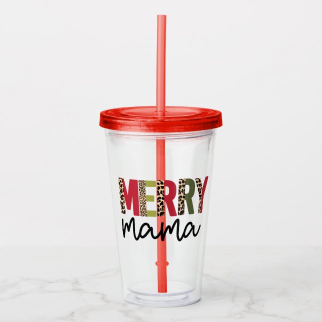 Trendy "Merry Mama" Holiday Christmas  Acrylic Tumbler (Front)