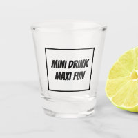 Trendy MINI DRINK MAXI FUN funny unique