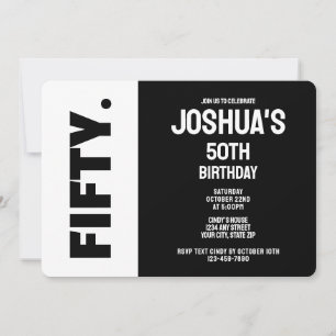 Trendy Modern Black and White 50th Birthday Invitation