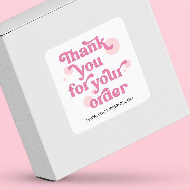 Trendy Modern Pink Business Thank You for Order Square Sticker (Creator Uploaded)