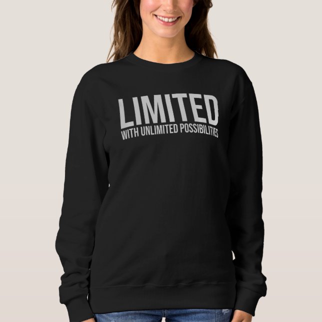 Trendy Motivational  with Un Possibilities Sweatshirt (Front)