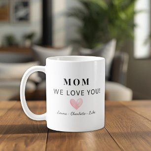 Trendy Personalised Mum We Love You Mug