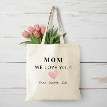 Trendy Personalised Mum We Love You Tote
