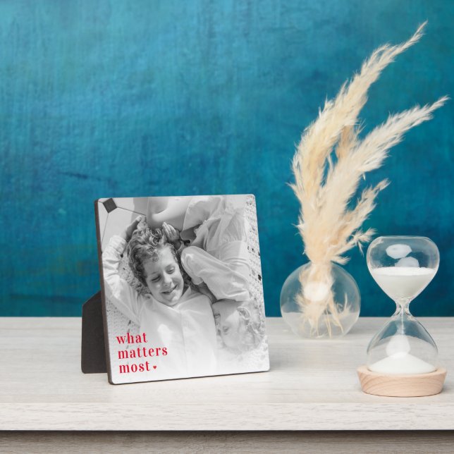 Trendy Photo & What Matters Most Positive RedQuote Plaque (Insitu)