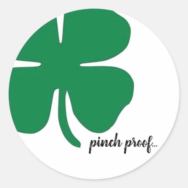 Trendy Pinch Proof Shamrock Designs Classic Round Sticker (Front)