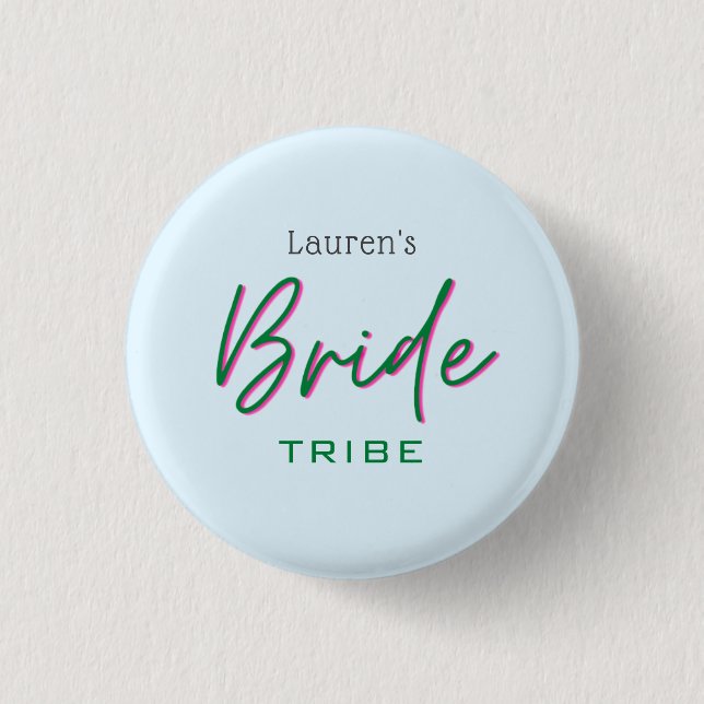 Trendy pink and blue Bride tribe Button (Front)