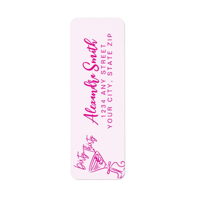 Trendy Pink Dirty Thirty 30th Birthday Return Address Label (Front)