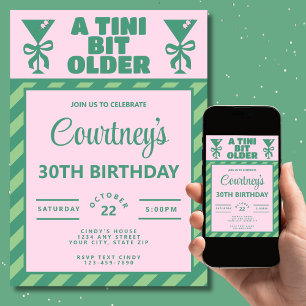 Trendy Pink & Green A Tini Bit Older 30th Birthday Invitation