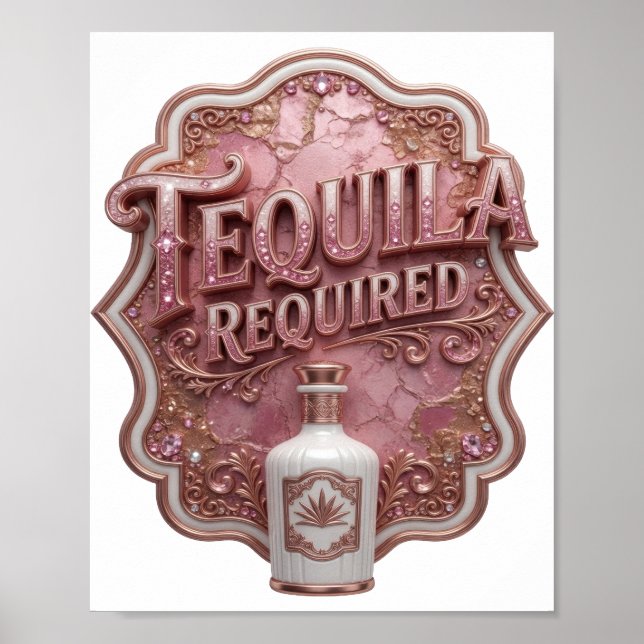 Trendy Pink TEQUILA REQUIRED Poster (Front)