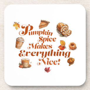 Trendy Pumpkin Spice Makes Everything Nice Coaster