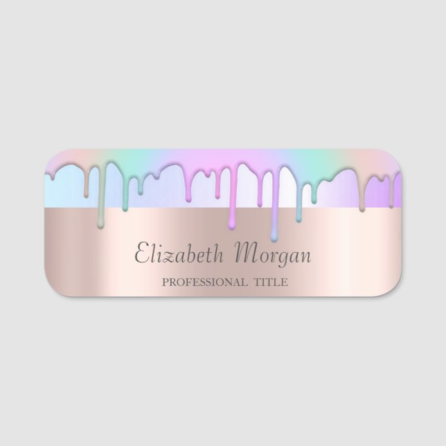 Trendy Rainbow Drips,Rose Gold  Name Tag (Front)