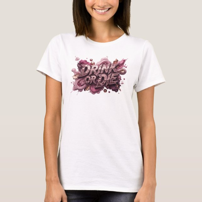 Trendy Red DRINK OR DIE Slogan Tee (Front)