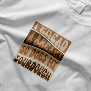 Trendy Retro Beige Sourdough Bread Baker Funny T-Shirt