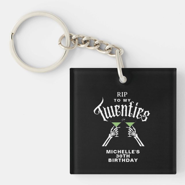 Trendy RIP To My Twenties 30th Birthday Party Key Ring (Front)