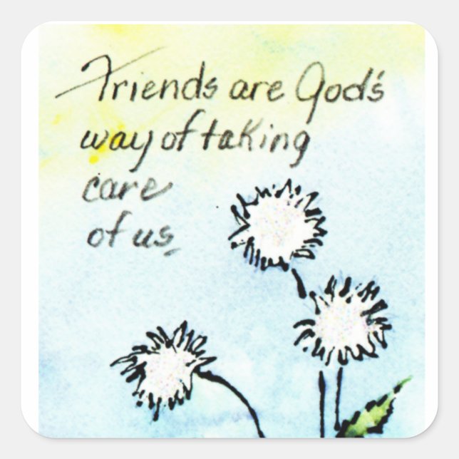Trendy Saying Friends - God Taking Care of Us Square Sticker (Front)