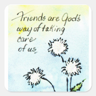 Trendy Saying Friends - God Taking Care of Us Square Sticker