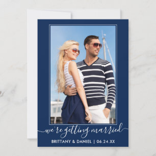 Trendy Script Getting Married Navy Blue Save The Date