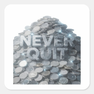 Trendy Silver NEVER QUIT Sticker Art