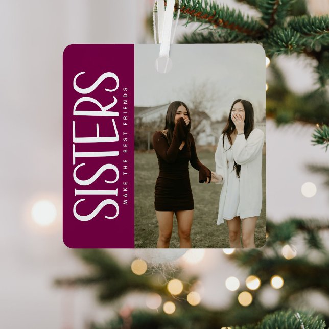 Trendy SISTERS Photo & Quote Keepsake Gift Metal Tree Decoration (Creator Uploaded)