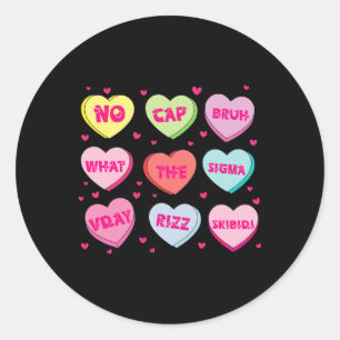 Trendy Slang Conversation Hearts Valentine's Day D Classic Round Sticker