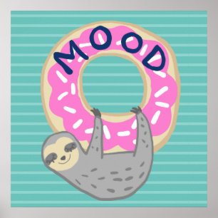 Trendy Sloth & Iced Doughnut MOOD Poster